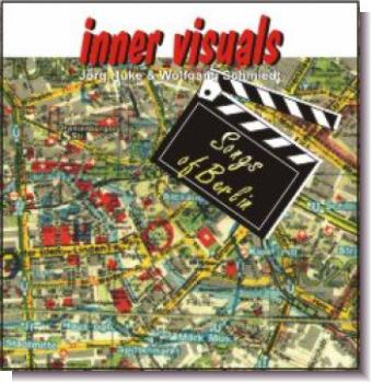 CD 30040 Inner Visuals "Songs of Berlin"