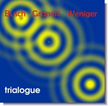 CD 30510 Busch, Granelli, Weniger "trialogue"