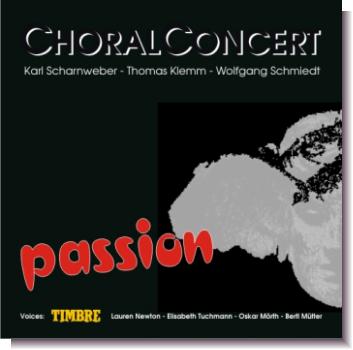 CD 30160 ChoralConcert & Timbre "passion"