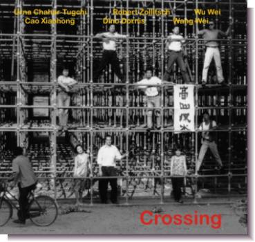 CD 1-DL30330 Urna Chahar-Tugchi, Robert Zollitsch u.a. "Crossing"