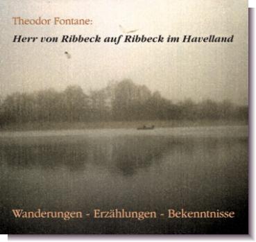 CD 30350 Theodor Fontane "Herr von Ribbeck auf Ribbeck im Havelland"