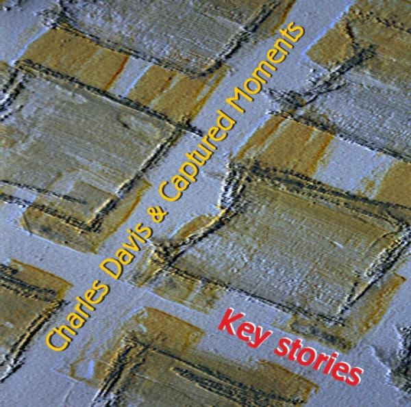 CD 30470 Charles Davis & Capture Moments "Key stories"