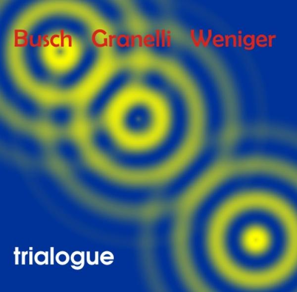 CD 30510 Busch, Granelli, Weniger "trialogue"