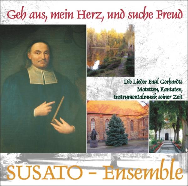 CD 30590 SUSATO-Ensemble "Geh aus, mein Herz, und suche Freud"