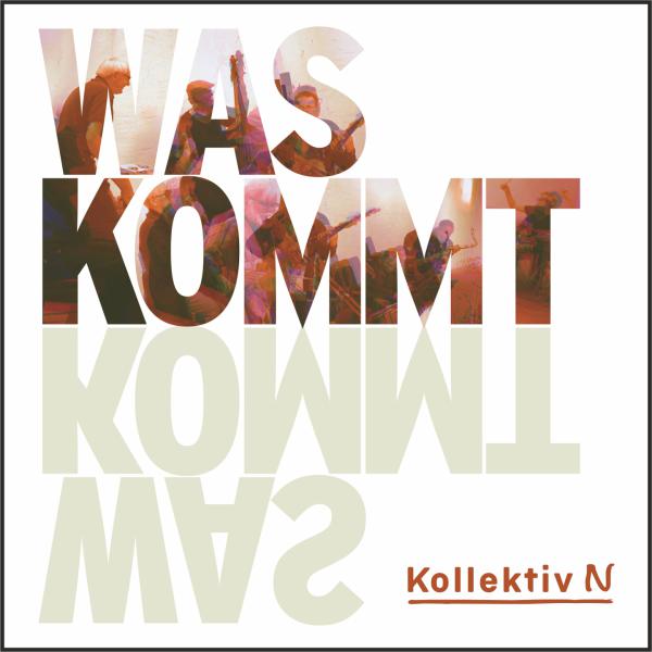 CD 30670 Kollektiv N "Was kommt"