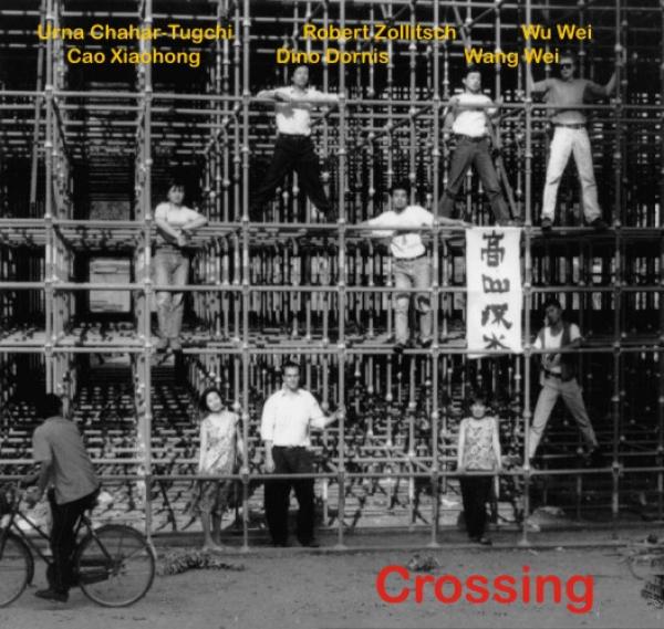 CD 1-DL30330 Urna Chahar-Tugchi, Robert Zollitsch u.a. "Crossing"